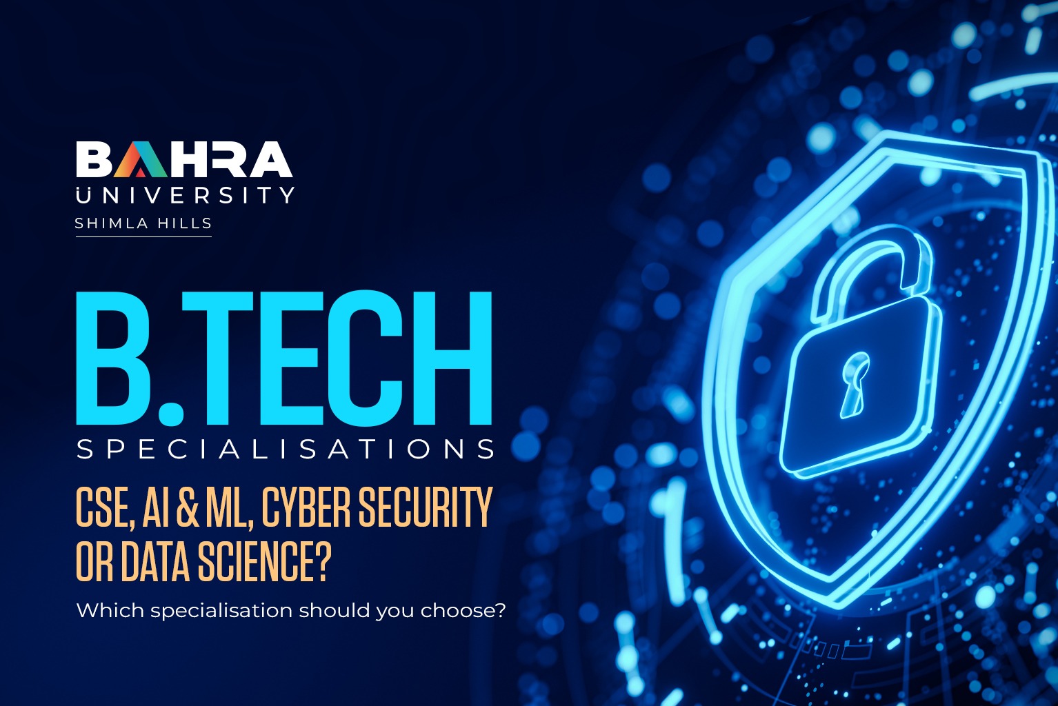 CSE, AI & ML, Cyber Security or Data Science: Which B.Tech Specialisation Should You Choose? 