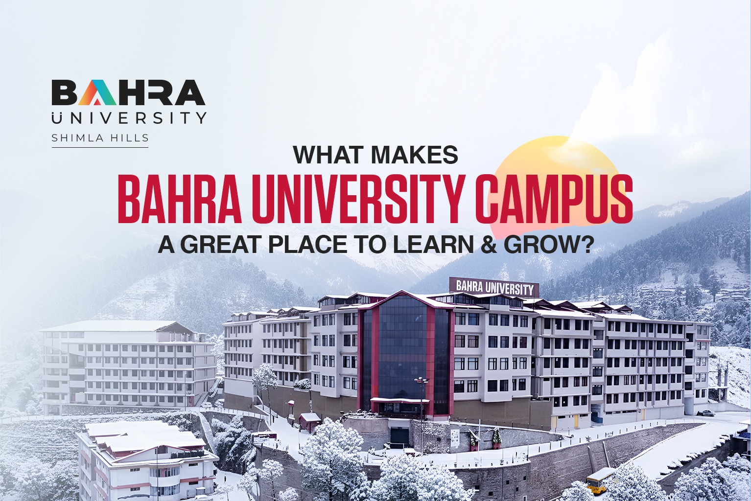 What Makes Bahra University Campus a Great Place to Learn and Grow?